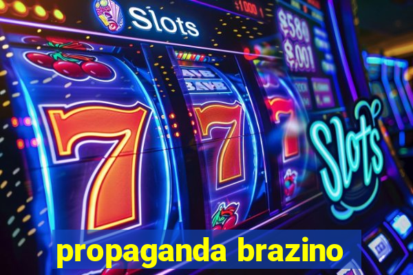 propaganda brazino